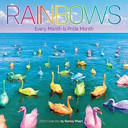 Rainbows Wall Calendar 2023: Every Month Is Pride Month