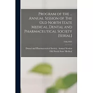 Program of the ... Annual Session of The Old North State Medical, Dental and Pharmaceutical Society [serial]; 55th(1942)