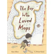The Boy Who Loved Maps