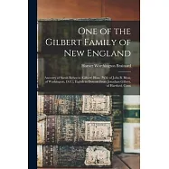 One of the Gilbert Family of New England: Ancestry of Sarah Rebecca (Gilbert) Bloss, (wife of John B. Bloss, of