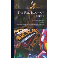 The Red Book of Appin: a Story of the Middle Ages: With Other Hermetic Stories, and Allegorical Fairy Tales With