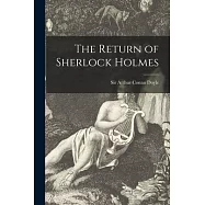 The Return of Sherlock Holmes [microform]