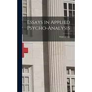 Essays in Applied Psycho-analysis