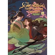 The Scum Villain’’s Self-Saving System: Ren Zha Fanpai Zijiu Xitong (Novel) Vol. 2