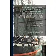 Niles&rsquo;&rsquo; National Register, Containing Political, Historical, Geographical, Scientifical, Statistical, Economical, and