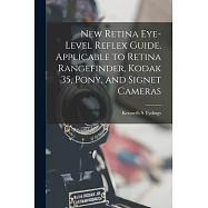 New Retina Eye-level Reflex Guide, Applicable to Retina Rangefinder, Kodak 35, Pony, and Signet Cameras