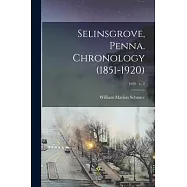 Selinsgrove, Penna. Chronology (1851-1920); 1929 v. 2
