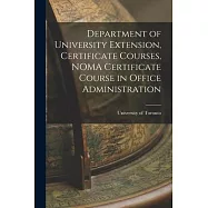 Department of University Extension, Certificate Courses, NOMA Certificate Course in Office Administration