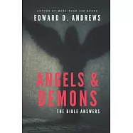 Angels & Demons: The Bible Answers