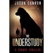The Understudy: A Troupe Thriller