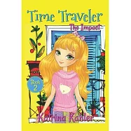 Time Traveler - Book 2 - The Impact
