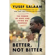 Better, Not Bitter: The Power of Hope and Living on Purpose