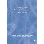 Restoring Justice: An Introduction to Restorative Justice