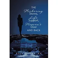 The Flickering Storms, Life Support, Heaven&rsquo;&rsquo;s Door and Back