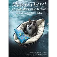 Miaow There! It&rsquo;&rsquo;s Still Misty Out At Sea!: The Celebrity Cat&rsquo;&rsquo;s Latest (B)Log
