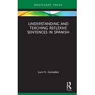 Understanding and Teaching Reflexive Sentences in Spanish