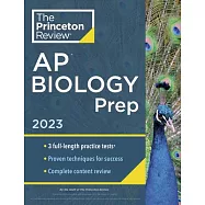 Princeton Review AP Biology Prep, 2023: Practice Tests + Complete Content Review + Strategies & Techniques