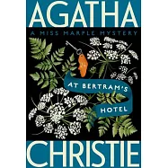 At Bertram&rsquo;&rsquo;s Hotel: A Miss Marple Mystery