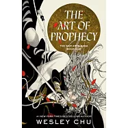 The Art of Prophecy: The War Arts Saga, Book One