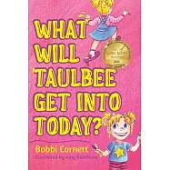 What Will Taulbee Get Into Today?