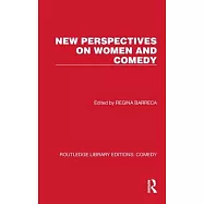 New Perspectives on Women and Comedy
