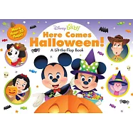 Disney Baby Here Comes Halloween!: A Lift-The-Flap Book