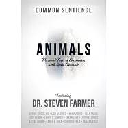 Animals: Personal Tales of Encounters with Spirit Animals