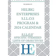 Helbig Enterprises S.I.L.O.s Program and Calendar