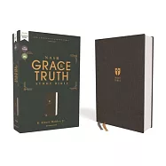 Nasb, the Grace and Truth Study Bible, Cloth Over Board, Gray, Red Letter, 1995 Text, Comfort Print