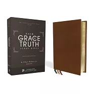 Nasb, the Grace and Truth Study Bible, Premium Goatskin Leather, Brown, Premier Collection, Black Letter, 1995 Text, Art Gilded Edges, Comfort Print