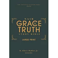 Nasb, the Grace and Truth Study Bible, Large Print, Hardcover, Red Letter, 1995 Text, Comfort Print