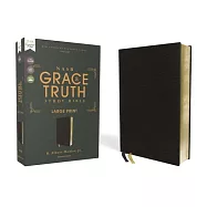 Nasb, the Grace and Truth Study Bible, Large Print, European Bonded Leather, Black, Red Letter, 1995 Text, Comfort Print