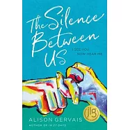 The Silence Between Us