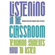 Listening in the Classroom: Teaching Students How to Listen