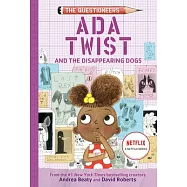 ADA Twist and the Disappearing Dogs: (The Questioneers Chapter Book #5)
