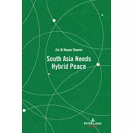 South Asia Needs Hybrid Peace