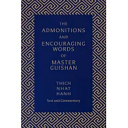 The Admonitions and Encouraging Words of Master Guishan: Text and Commentary