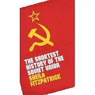 The Shortest History of the Soviet Union