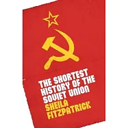 The Shortest History of the Soviet Union