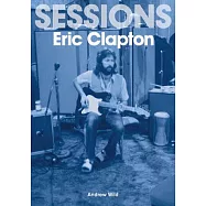 The Eric Clapton Sessions