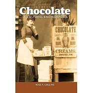 Chocolate: A Cultural Encyclopedia