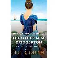 Other Miss Bridgerton: A Bridgerton Prequel