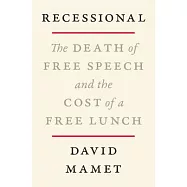 Recessional: The Death of Free Speech and the Cost of a Free Lunch
