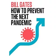 How to Prevent the Next Pandemic