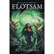 Flotsam: Book One of the Peridot Shift