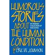 Humorous Stories about the Human Conditi
