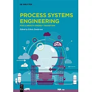 Process Systems Engineering: For a Smooth Energy Transition