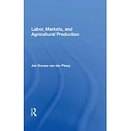 Labor, Markets, and Agricultural Production