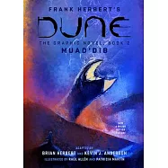 Dune: The Graphic Novel, Book 2: Muad’’dib