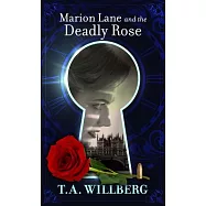Marion Lane and the Deadly Rose